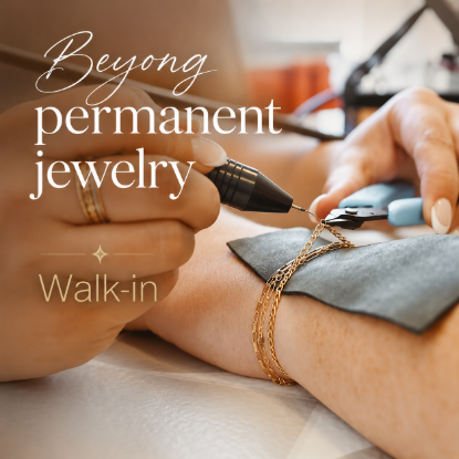 Picture of Beyond Permanent Jewelry (Walk-in)